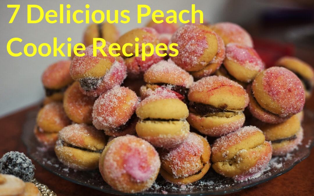 7 Delicious Peach Cookie Recipes