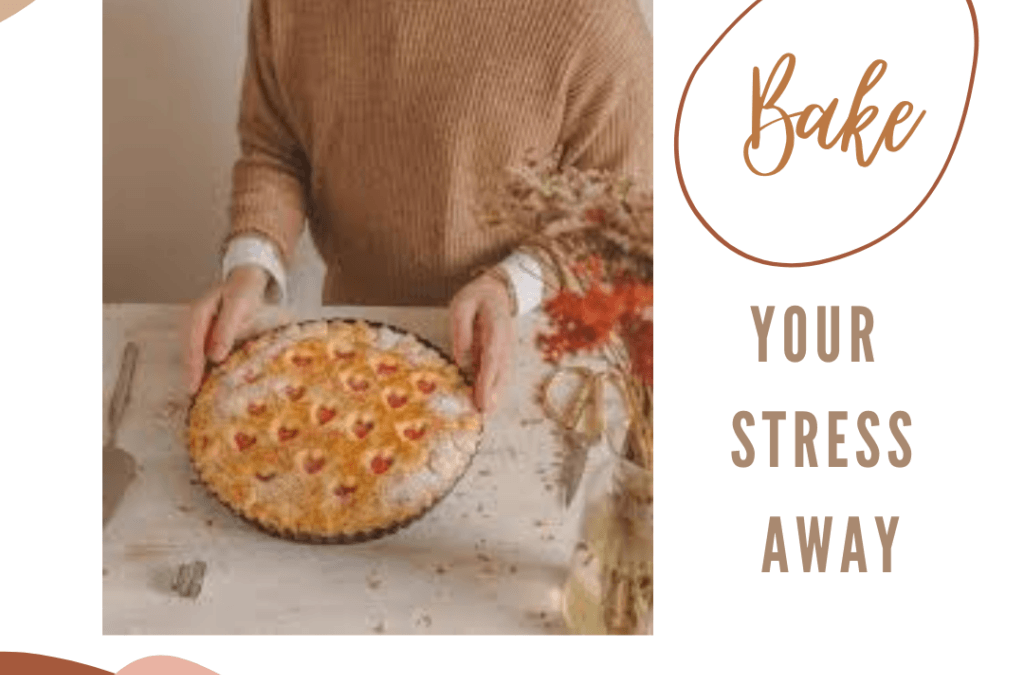 In this article, we will be showing you how to cope up with your stress so c'mon and bake your stress away!