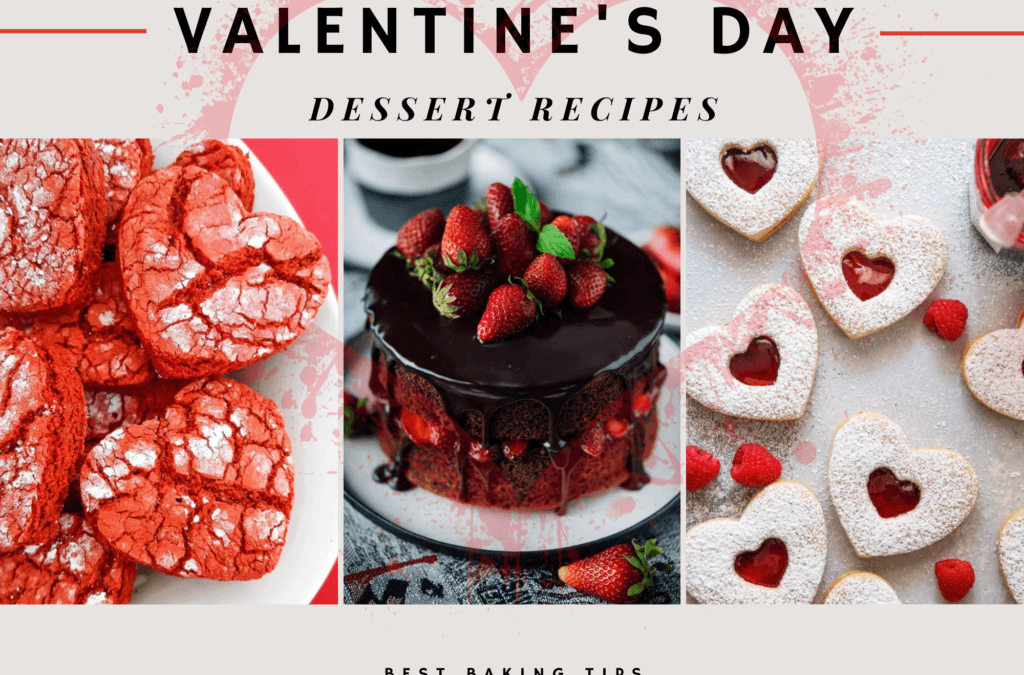 Valentine’s Day Dessert  Recipes