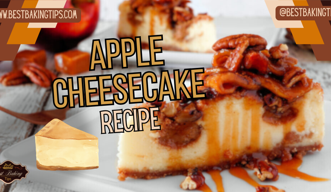 Apple Cheesecake Recipe