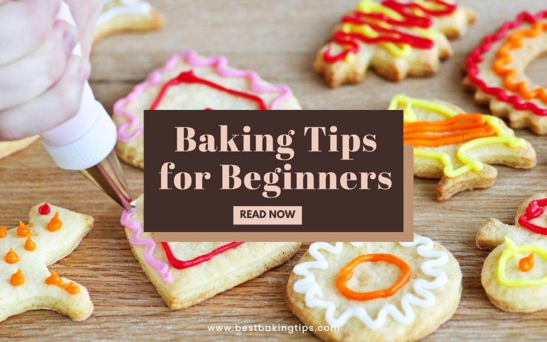 Baking Tips for Beginners