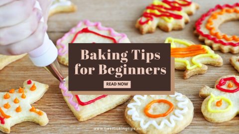 Baking Tips For Beginners - Best Baking Tips