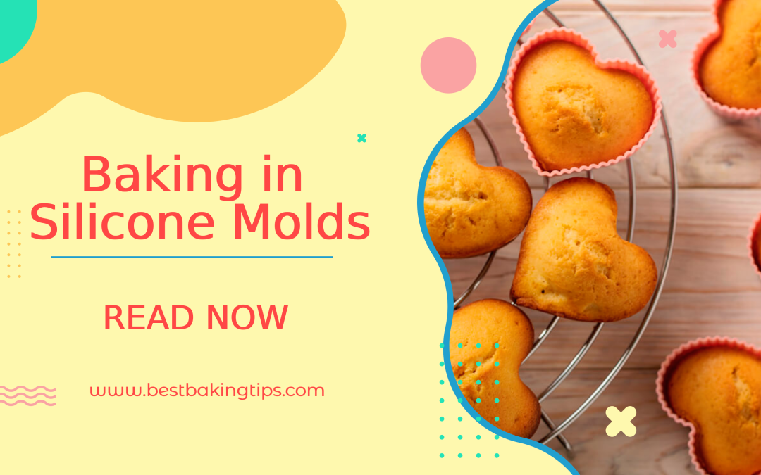 Baking in Silicone Molds