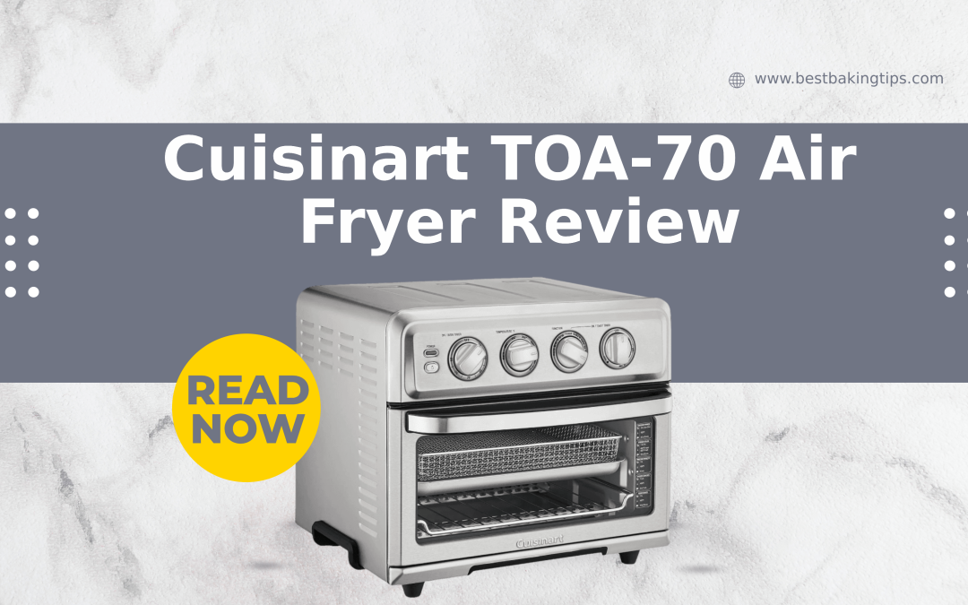 Cuisinart TOA-70 Air Fryer Review